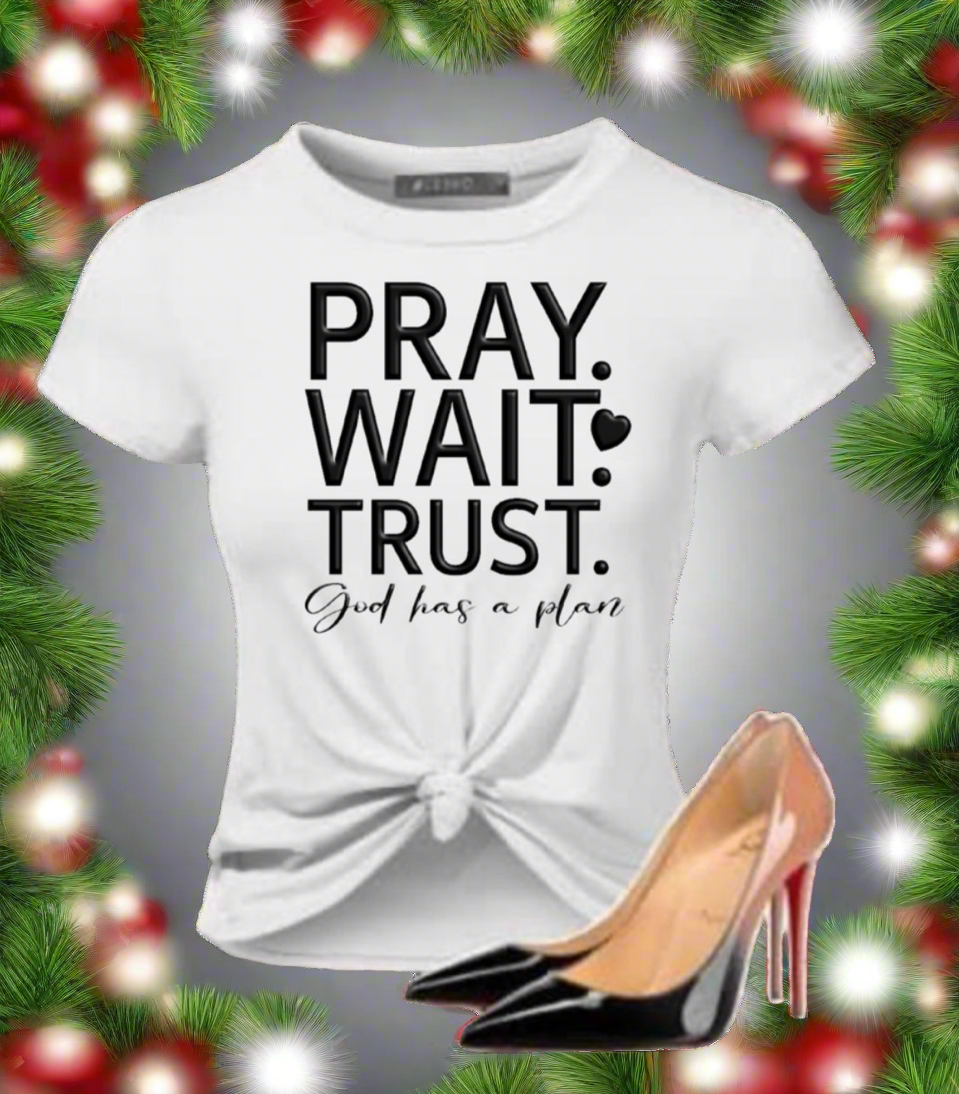 Screen Print/ Pray Trust Wait