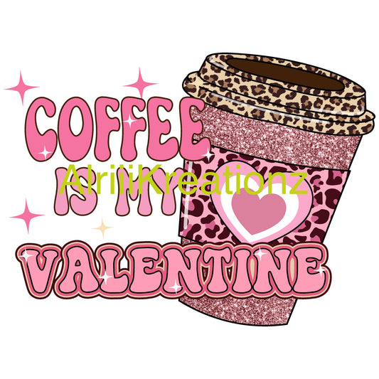 HTV Transfer/Coffee Valentine